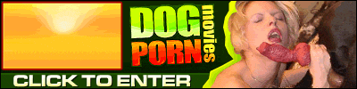 Are you a dog sex fan? Do you like gorgeous women? Want to see those two together in a huge variety of nasty sex positions? Then head over to www.dogpornmovies.com and you'll be in dog porn heaven. With the best selection of dog sex movies and pics around, plenty of exclusive content, and fast servers www.dogpornmovies.com is one of the top dog sex sites around